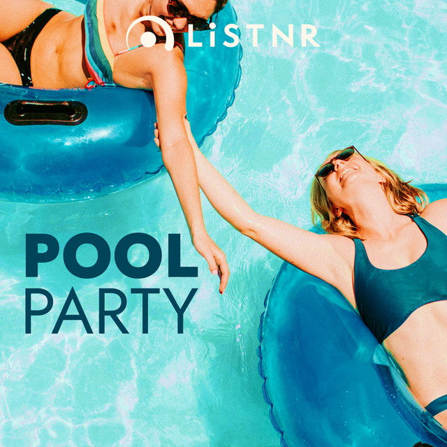 LiSTNR - Pool Party (HLS)