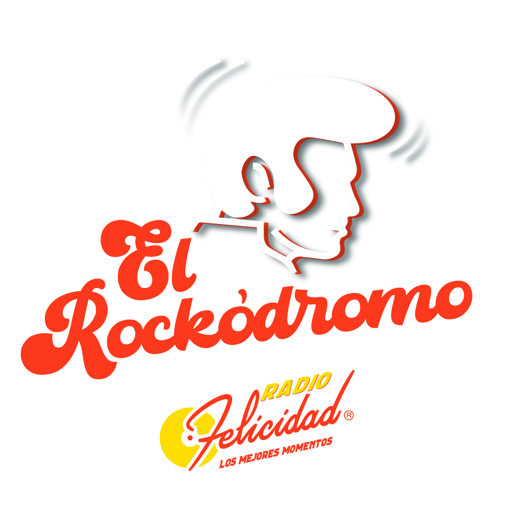 EL ROCKÓDROMO de Radio Felicidad: Rock and Roll de los 50s y 60s
